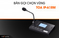 Micro chọn vùng TOA IP-A1RM